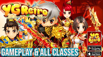 YG Retro | Gameplay & All Classes MMORPG Yulgang Android iOS