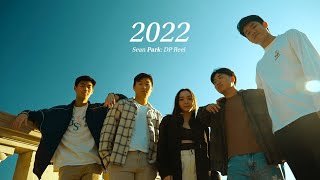 2022 Sean Park - Director of Photography - Reel (2022)
