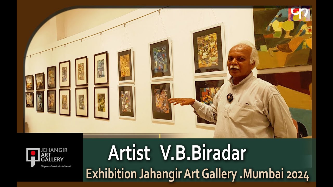 V.B.Biradar's Painting Exhibition 2024,Jahangir Art Gallery, Mumbai ...