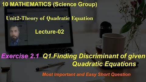 02-Exercise 2.1 Q1 | Finding Discriminant | Class 10 |Theory of Quadratic Equation