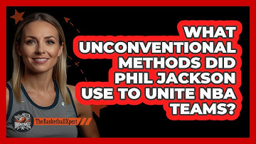 What Unconventional Methods Did Phil Jackson Use To Unite NBA Teams? - The Basketball Xpert