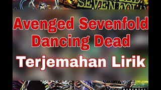 Avenged Sevenfold - Dancing Dead (terjemahan lirik)