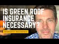 Is green roof insurance necessary
