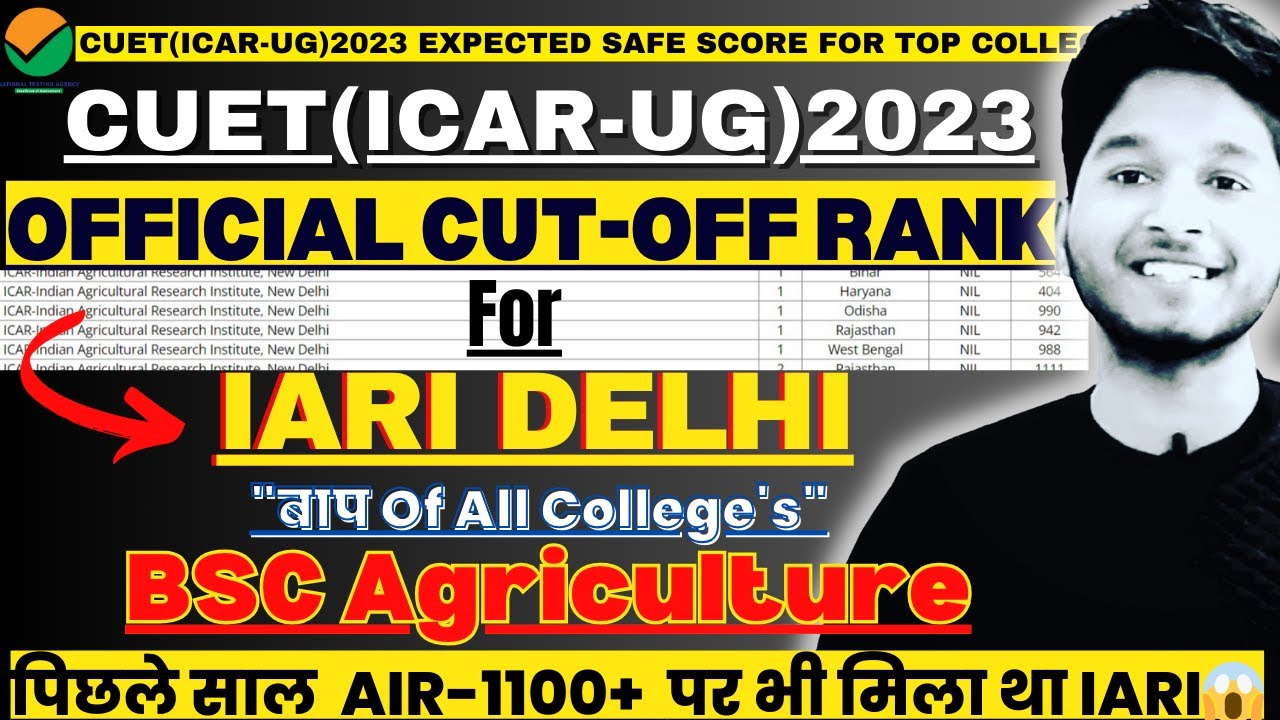 Official CutOff Ranks For IARI Delhi Main Campus in BSC Agriculture