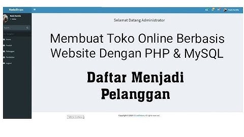 Membuat Toko Online Berbasis Website Dengan PHP & MySQL -  Part 19 Daftar Menjadi Pelanggan