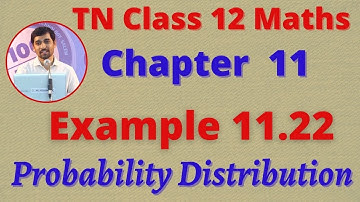 12th Maths Example 11.22 Probability Distributions CHAPTER 11 – TN New SyllabusTN New Syllabus
