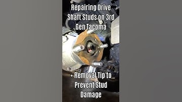 Repairing or Replacing Drive Shaft Studs and How to Avoid Damage #3rdgentacoma