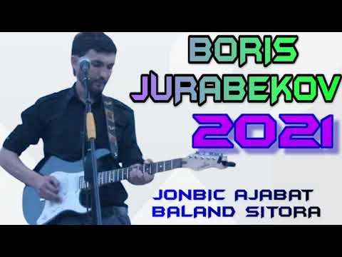 BORIS-JURABEKOV***2021  BALAND SITORA/ БОРИС-ЧУРАБЕКОВ