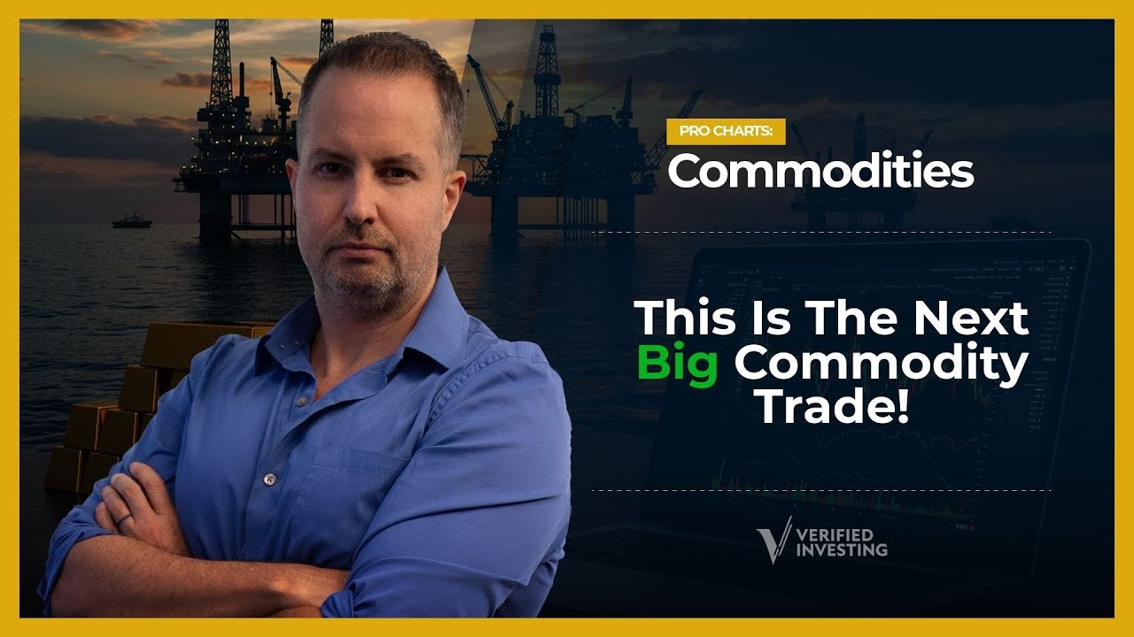 The Next Big Commodity Trade: Charts Reveal