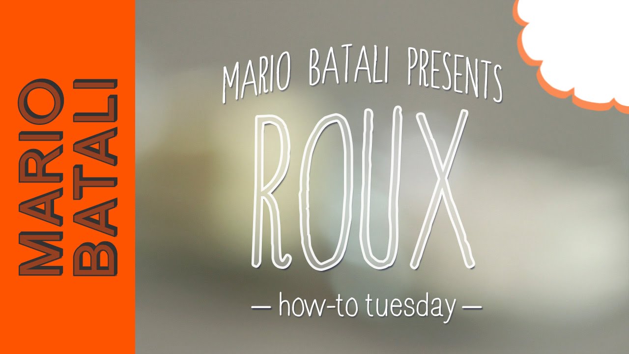 Mario Batali's How-To Tuesday: Roux - YouTube