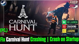Fix Carnival Hunt Crashing on PC screenshot 1