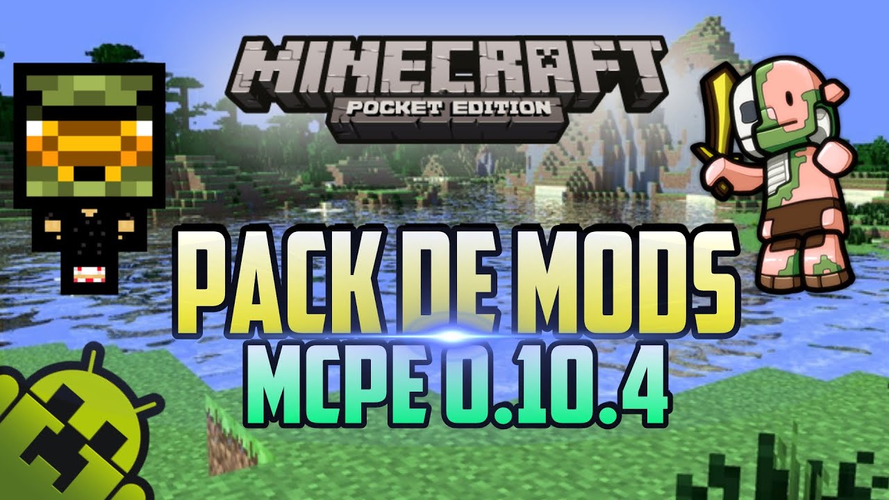 Minecraft Pe | Pack de Mods "0.10.4"