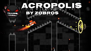 ACROPOLIS 100% (FIRST INSANE DEMON) + NEW HARDEST (mobile)