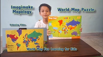 Imagimake Mapology World Map Puzzle for Kids | Unboxing Video | Fun learning Activity for Kids #map