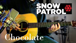 Snow Patrol - Chocolate (acoustic cover)