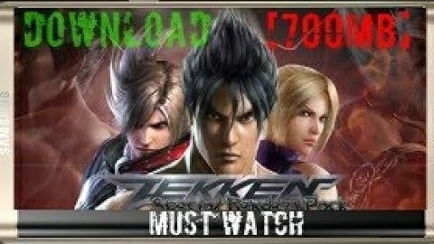 [700MB] How to Download Tekken 6 For Android || Highly Compressed || Must watch