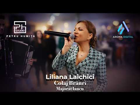 Liliana Laichici - Colaj Brauri | Majorat Iancu