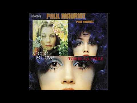 Paul Mauriat - Gone Is Love \u0026 Tombe La Neige