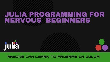 Is this course for me? Julia Programming For Nervous Beginners (Week 1 Lesson 0)