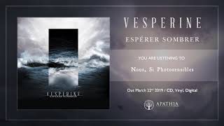 Vesperine Espérer Sombrer Official Full Album - 2019 Apathia Records