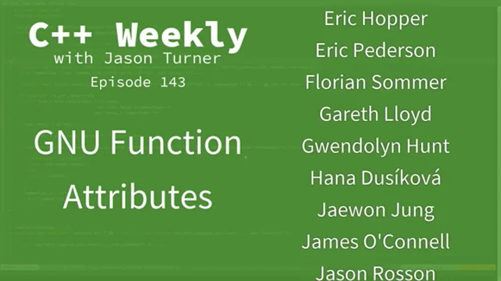 C++ Weekly - Ep 143 - GNU Function Attributes