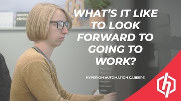 What’s it like to look forward to going to work?  — Hyperion Automation Careers