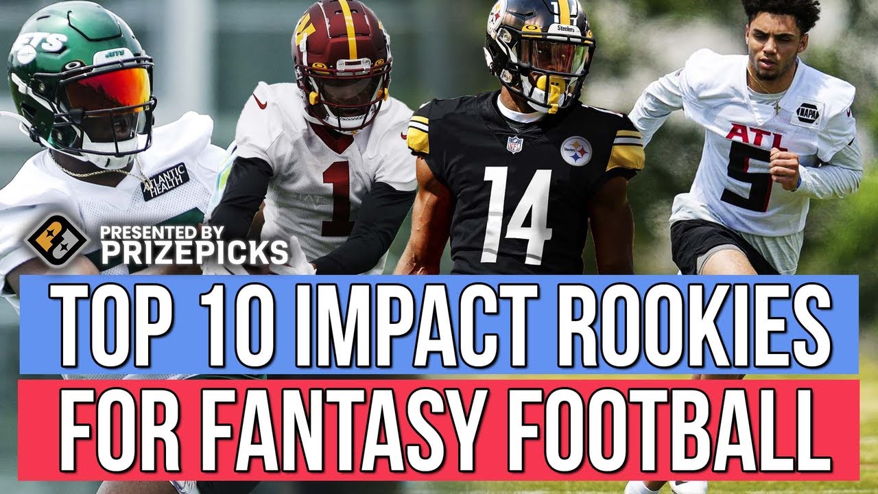 Top 10 Most Impactful Rookie Rankings for 2022 Fantasy Football 