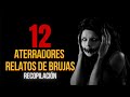 12 Aterradores Relatos De Brujas | Historias De Terror | RELATOS DE TERROR EVD | MARATONES DE TERROR