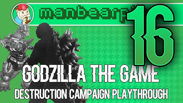GODZILLA (ゴジラ): The Game - Destruction Mode Campaign Playthrough PART 16 - ManBearPixel