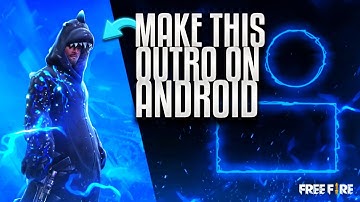 Make this Freefire Outro on Android | How to make gaming outro on Android | Freefire Outro 🔥🔥