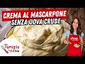 Crema al MASCARPONE senza Uova Crude: pronta in 5 minuti e super cremosa!