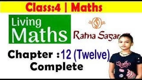 Maths Class 4, Living Maths, Ratna Sagar, Chapter 12, Time, complete chapter