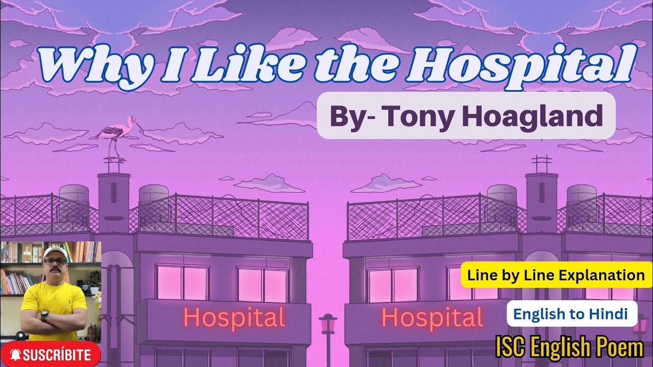 Why I Like the Hospital by Tony Hoagland 