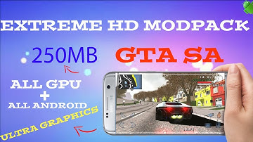 ULTRA HD GRAPHICS MODPACK FOR GTA SA AND GTA SA LITE| 250MB ONLY| PROOF WITH GAMEPLAY|