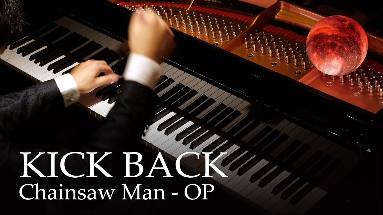 KICK BACK - Chainsaw Man OP [Piano] / Kenshi Yonezu