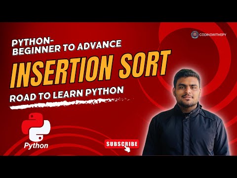 Insertion Sort In Python | Python - Beginner to Advance | @codingwithspy
