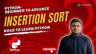 Insertion Sort In Python | Python - Beginner to Advance | @codingwithspy