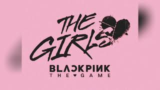 BLACKPINK - "THE GIRLS" (BETTER VERSION)