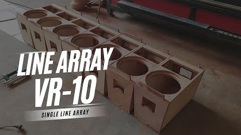 SPEAKER MANUFACTURING SKILLS LINE ARRAY VR10 || SINGLE LINE ARRAY SYSTEM
