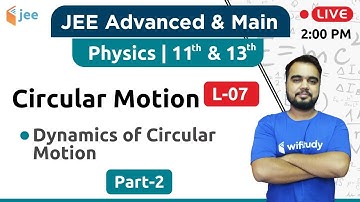 Dynamics of Circular Motion - Circular Motion (L-07) | Physics by Varun Sir | JEE Advanced/Main