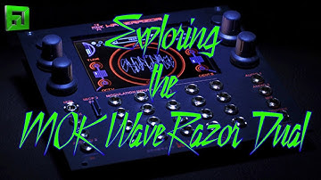 Check out the MOK WAVERAZOR DUAL complex oscillator