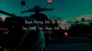 Story wa _ anak vespa