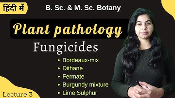 PLANT PATHOLOGY || Fungicides || in Hindi || Botany || B. Sc. & M. Sc.