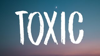 Britney Spears - Toxic (Lyrics) \