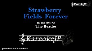 Video thumbnail of "Strawberry Fields Forever (Karaoke) - Beatles"