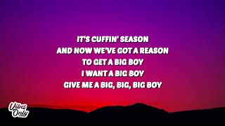 SZA - Big Boy (Lyrics) 'it's cuffing season i need a big boy i want a big boy'