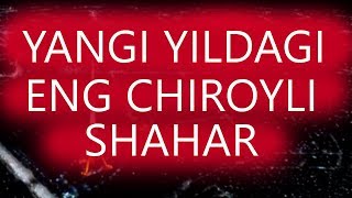 Yangi Yildagi eng chiroyli shahalar