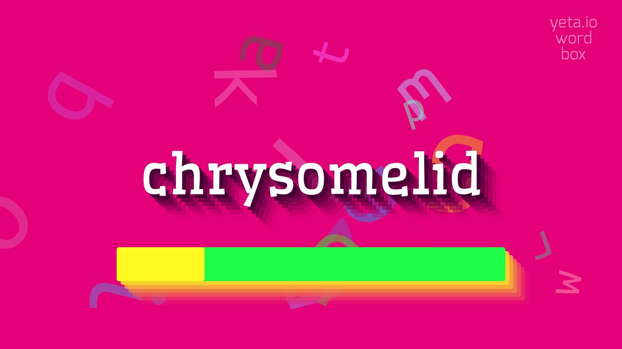 КАК СКАЗАТЬ ХРИСОМЕЛИДА?  