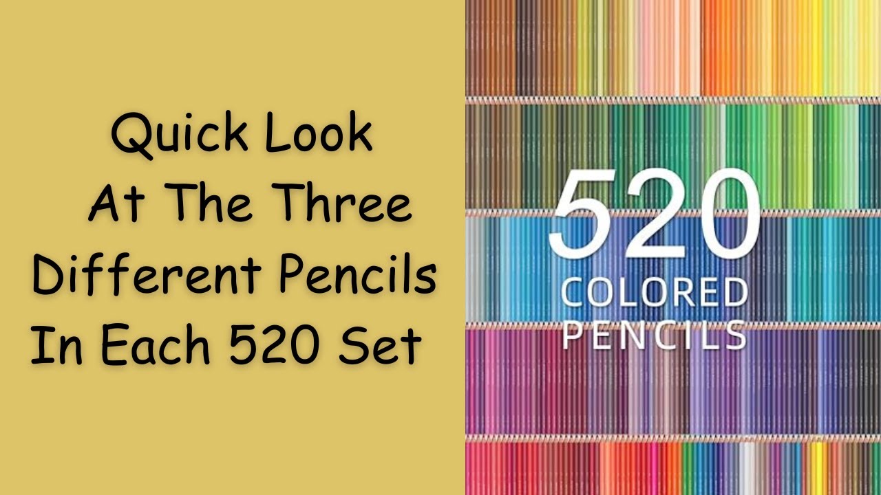 Quick Look At The Three Different Pencils In Each 520 Set