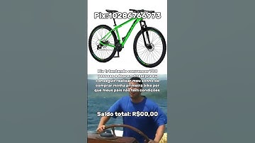 Thumbnail of Pix:10286766973 🙏🏻♥️ me ajude a realizar meu sonho #rendaextra #doação #sonho #bike #bicicleta #mtb